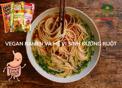 vegan-ramen-va-he-vi-sinh-duong-ruot-chia-khoa-tham-lang-cua-suc-khoe-tieu-hoa
